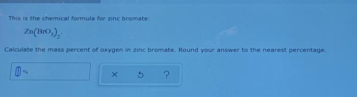 Mass percent of oxygen in zinc bromate